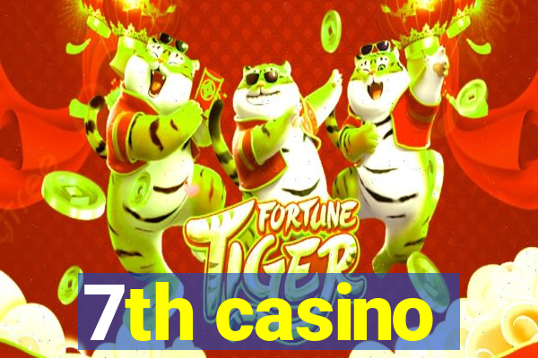 7th casino