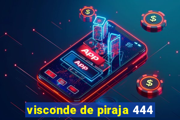 visconde de piraja 444