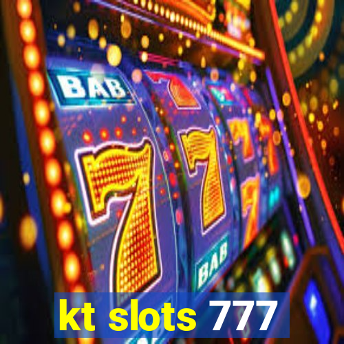 kt slots 777