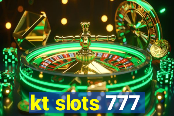 kt slots 777