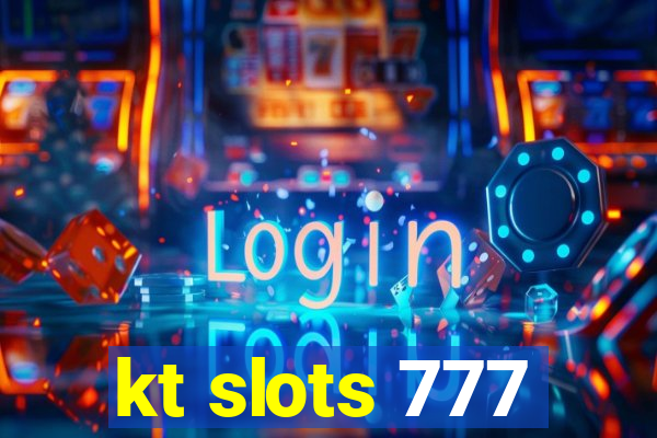 kt slots 777