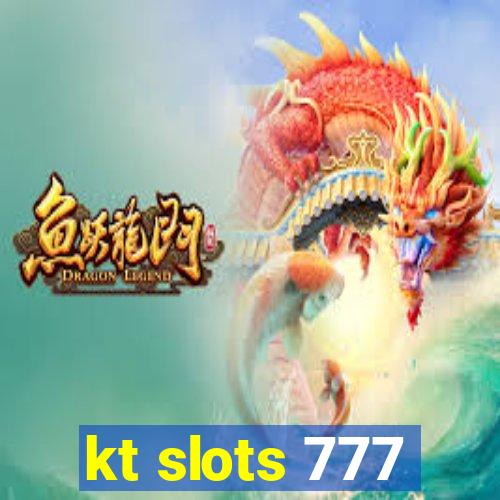 kt slots 777