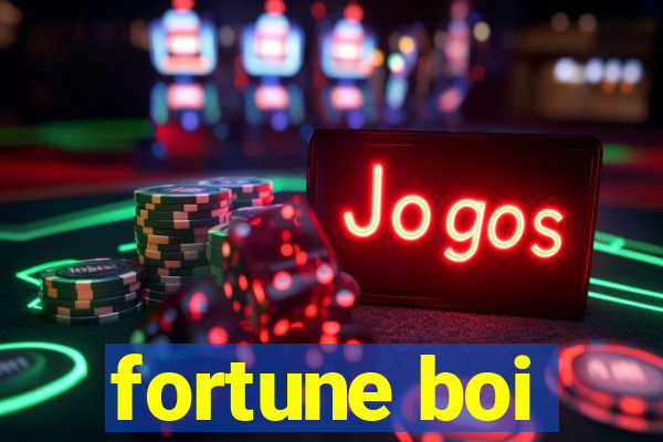 fortune boi