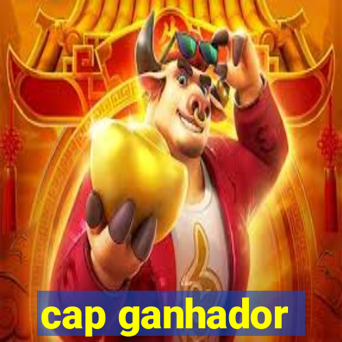 cap ganhador