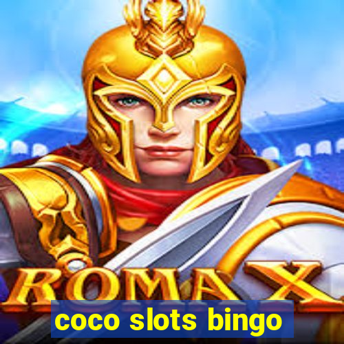 coco slots bingo