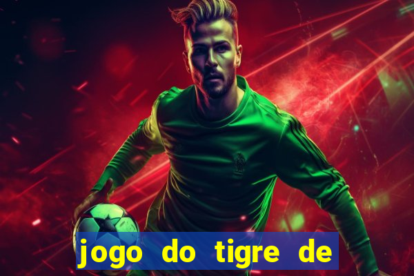 jogo do tigre de 3 reais