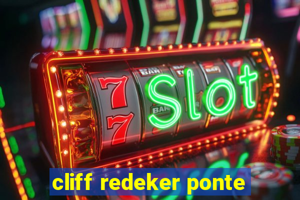 cliff redeker ponte