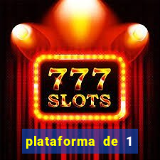 plataforma de 1 real slots