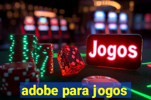 adobe para jogos