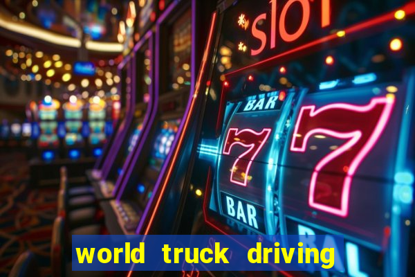 world truck driving simulator dinheiro infinito tudo desbloqueado 1,395