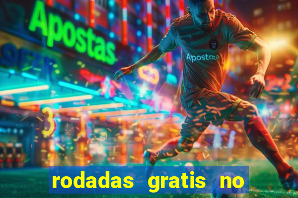 rodadas gratis no fortune tiger