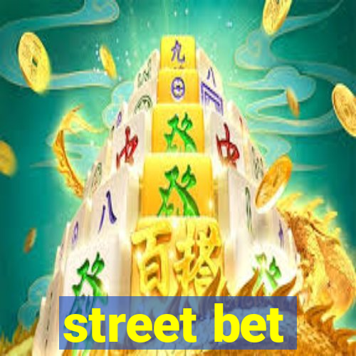 street bet