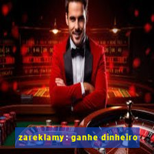 zareklamy: ganhe dinheiro