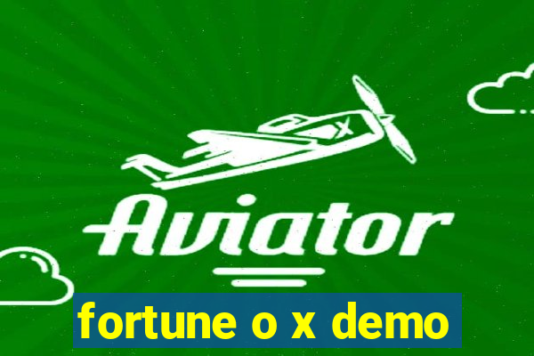 fortune o x demo