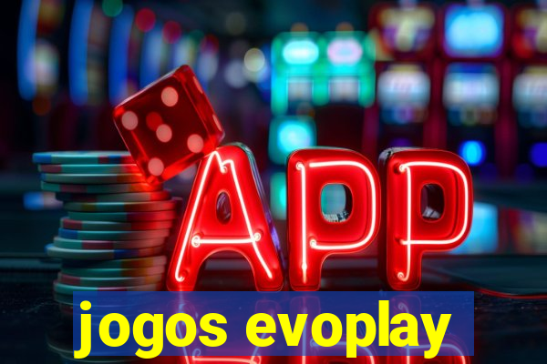 jogos evoplay