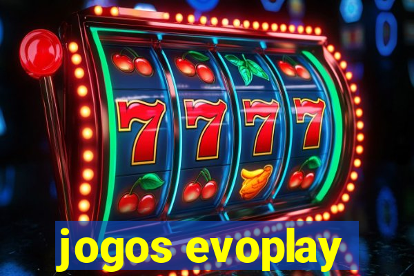 jogos evoplay