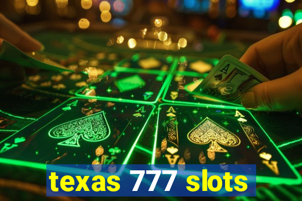 texas 777 slots