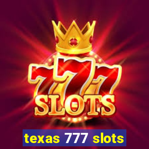 texas 777 slots