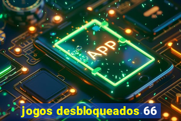 jogos desbloqueados 66