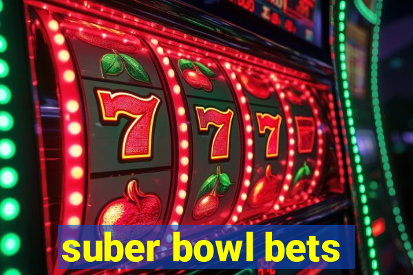 suber bowl bets