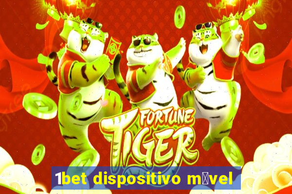 1bet dispositivo m贸vel