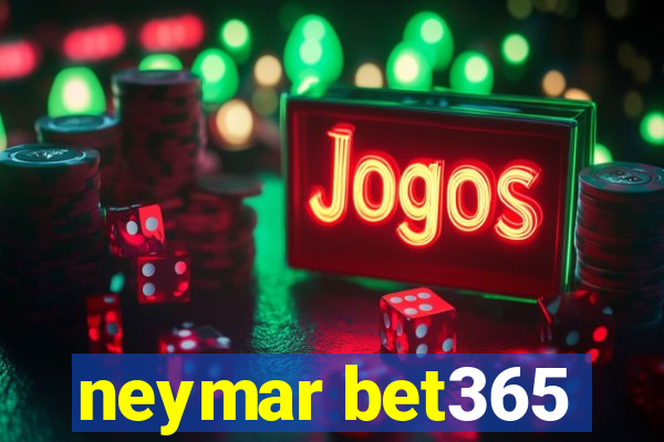 neymar bet365