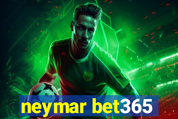 neymar bet365