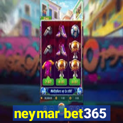 neymar bet365