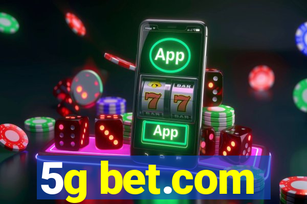 5g bet.com