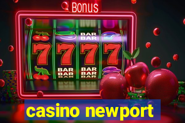 casino newport