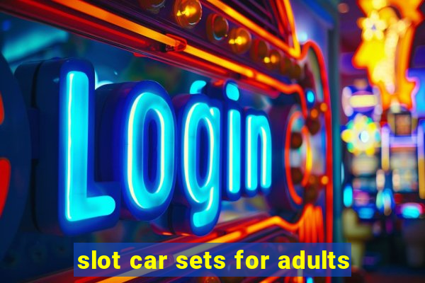 slot car sets for adults