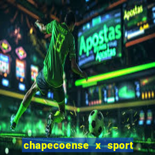 chapecoense x sport ao vivo