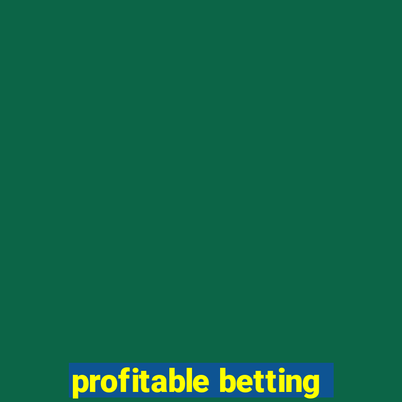 profitable betting