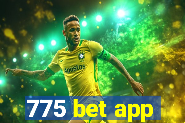 775 bet app