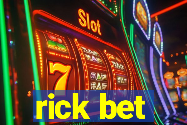 rick bet