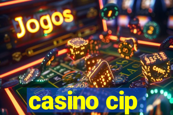 casino cip