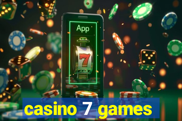 casino 7 games