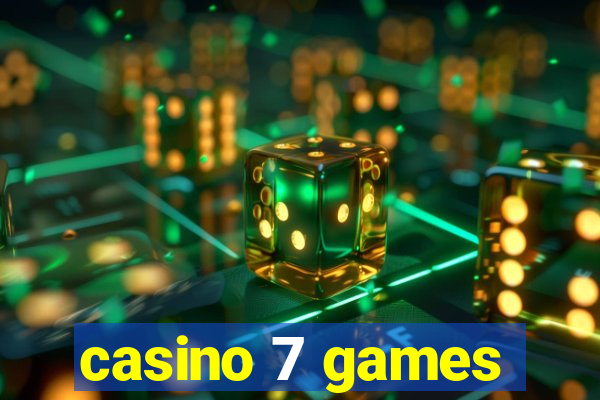 casino 7 games