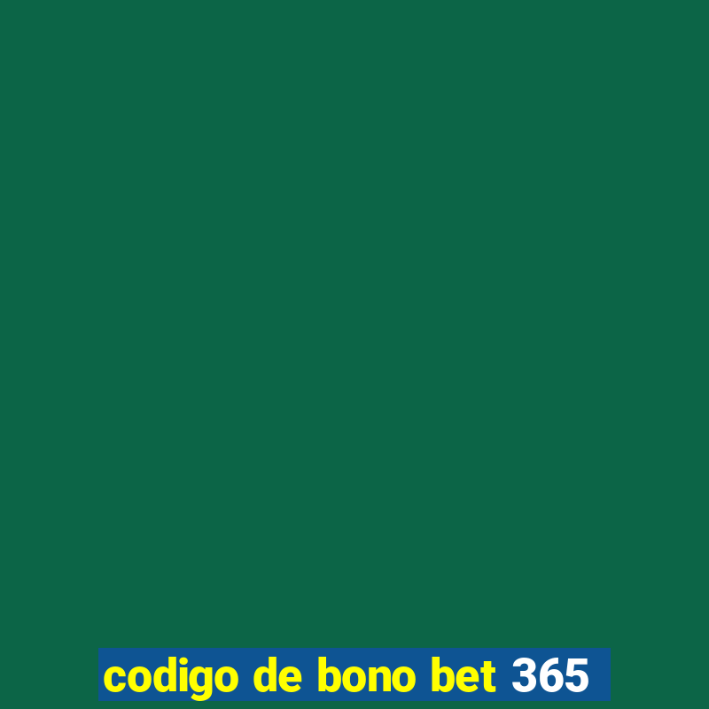 codigo de bono bet 365