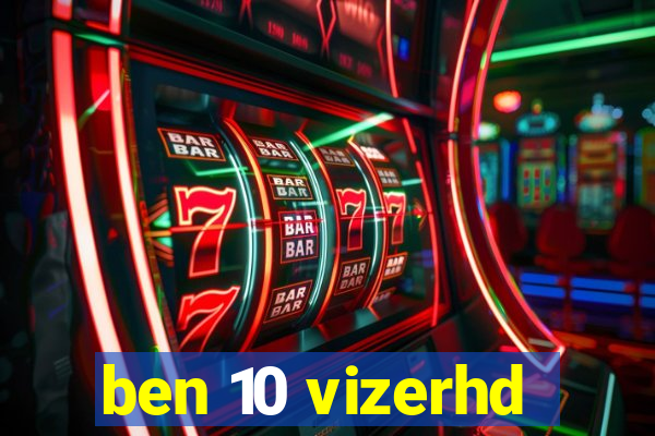 ben 10 vizerhd