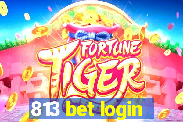 813 bet login