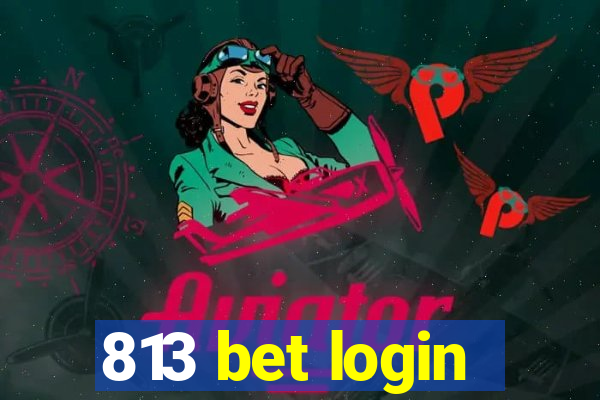 813 bet login