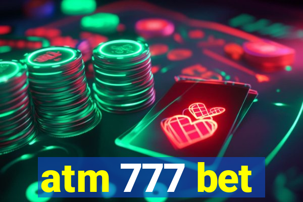 atm 777 bet