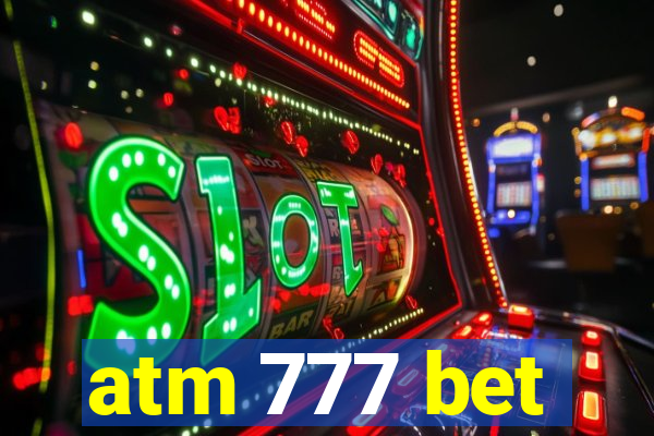 atm 777 bet