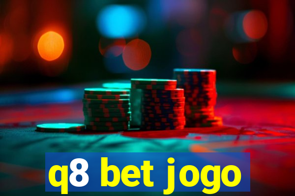 q8 bet jogo