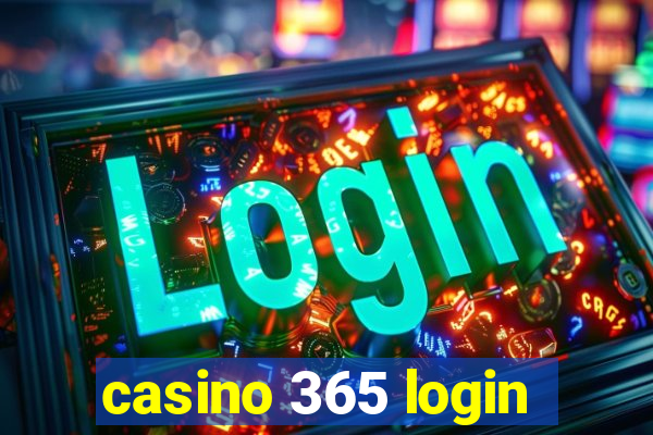 casino 365 login