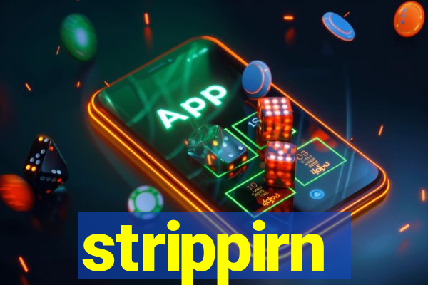 strippirn