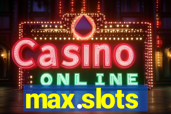 max.slots