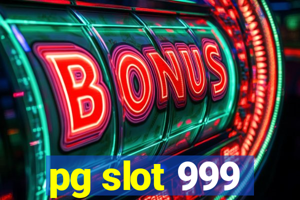 pg slot 999