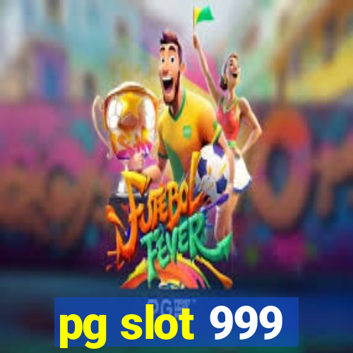 pg slot 999